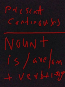 This tense only uses ing present form of verb.